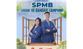 Menembus Gerbang SMA Negeri 10 Bandar Lampung : Panggilan Khusus untuk Murid Terbaik di Provinsi Lampung